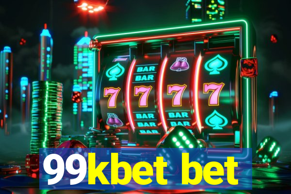 99kbet bet